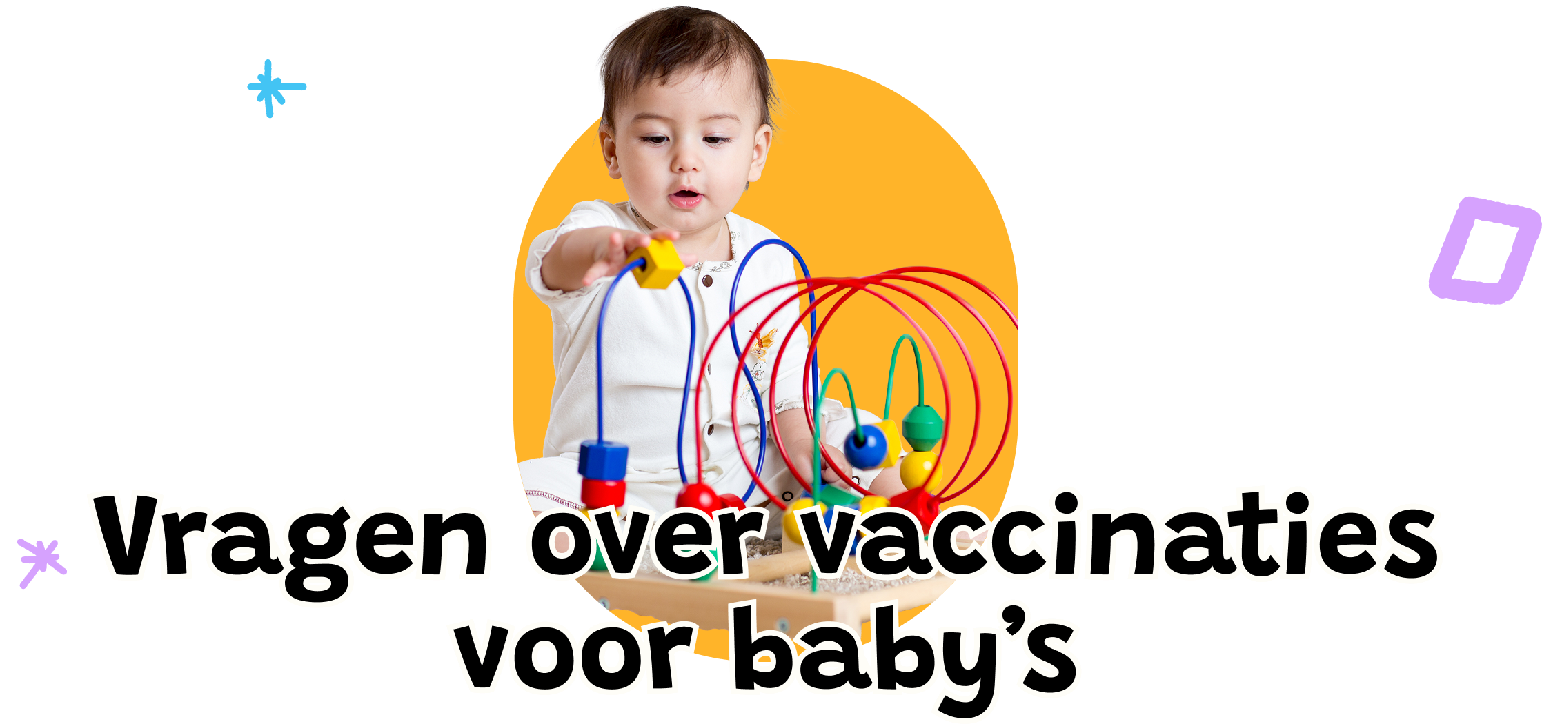 Vragen over vaccinaties voor baby’s