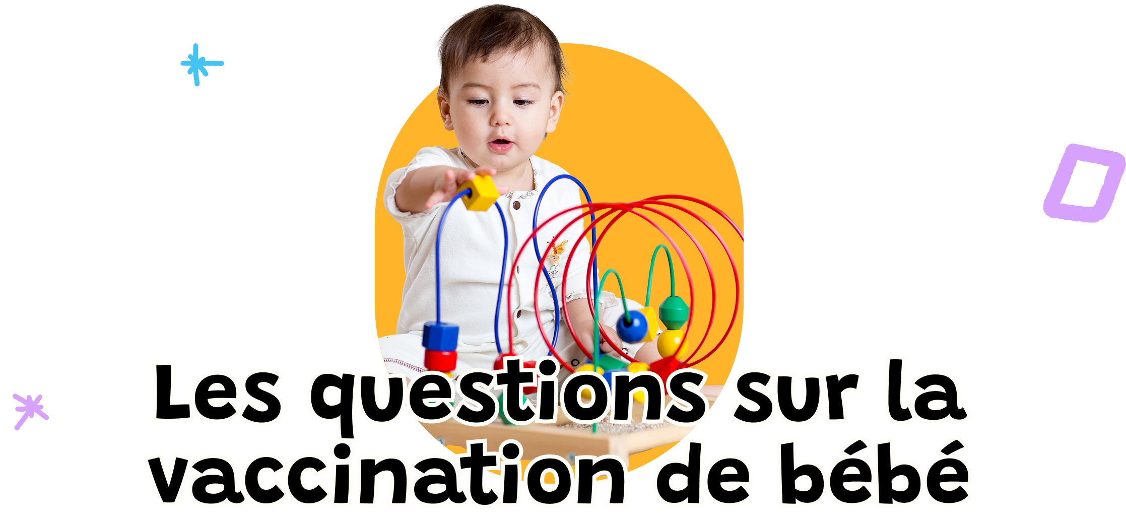 Les questions sur la vaccination de bébé